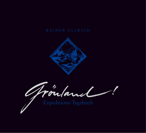 Grönland! - Rainer Ullrich