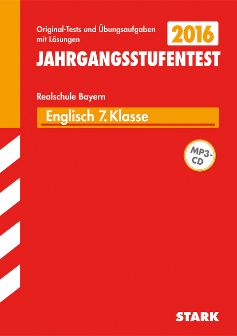 Jahrgangsstufentest Realschule Bayern - Englisch 7. Klasse, mit CD - Paul Jenkinson, Konrad Huber