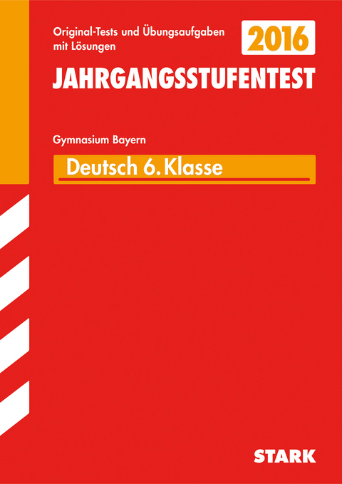 Jahrgangsstufentest - Gymnasium Deutsch 6. Klasse  Bayern - Maria Wünsche