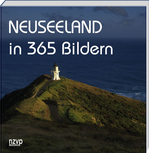 Neuseeland in 365 Bildern - Helga Neubauer