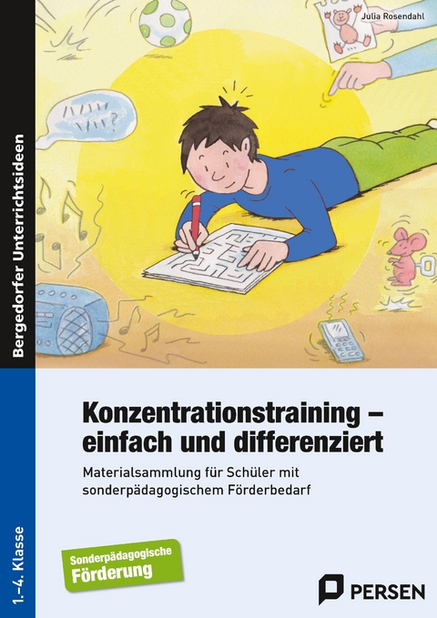 Konzentrationstraining - einfach und differenziert - Julia Rosendahl