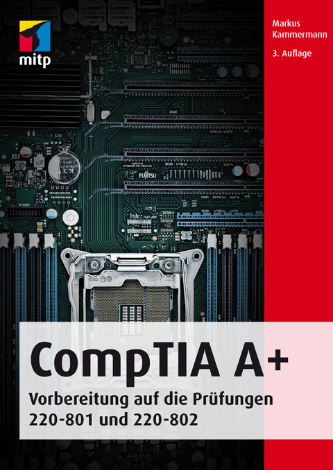 CompTIA A+ (mitp Professional) - Markus Kammermann