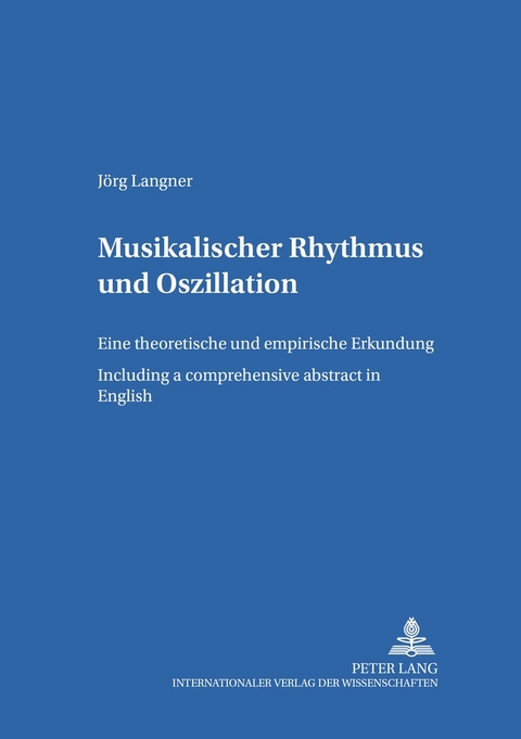 Musikalischer Rhythmus und Oszillation - Jörg Langner