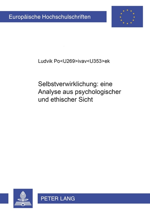 Selbstverwirklichung: eine Analyse aus psychologischer und ethischer Sicht -  Zalozba Pivec