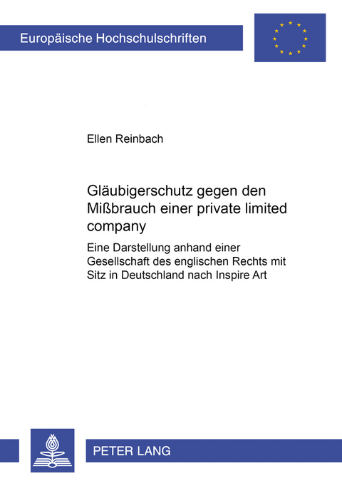 Gläubigerschutz gegen den Mißbrauch einer private limited company - Ellen Reinbach