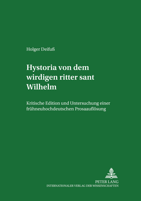 «Hystoria von dem wirdigen ritter sant Wilhelm» - Holger Deifuß