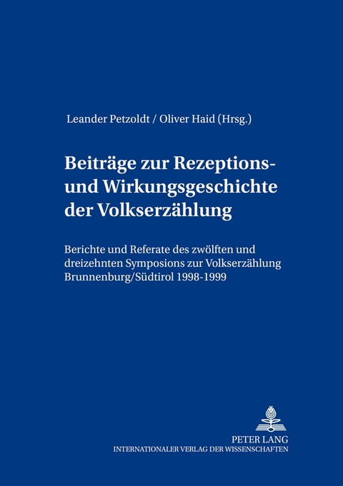 Beiträge zur Rezeptions- und Wirkungsgeschichte der Volkserzählung - 