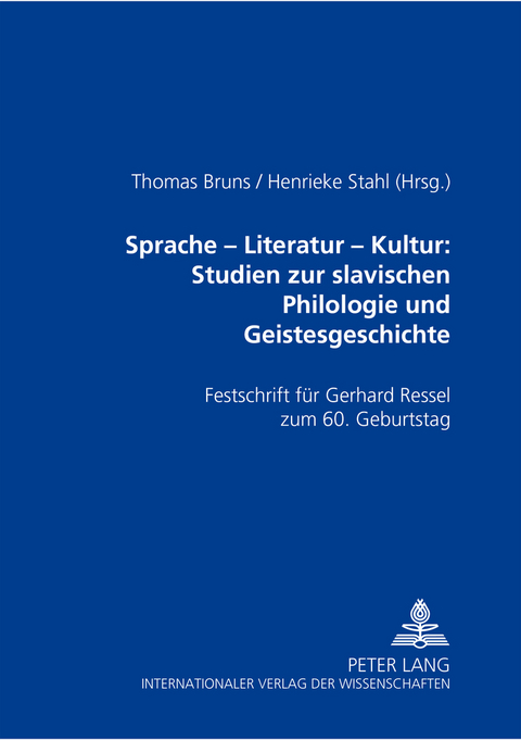 Sprache – Literatur – Kultur: Studien zur slavischen Philologie und Geistesgeschichte - 