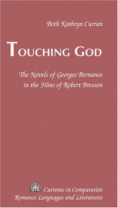 Touching God - Beth Kathryn Curran