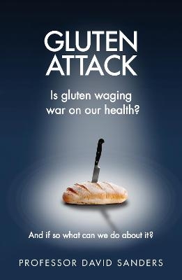 Gluten Attack - Prof. David Sanders