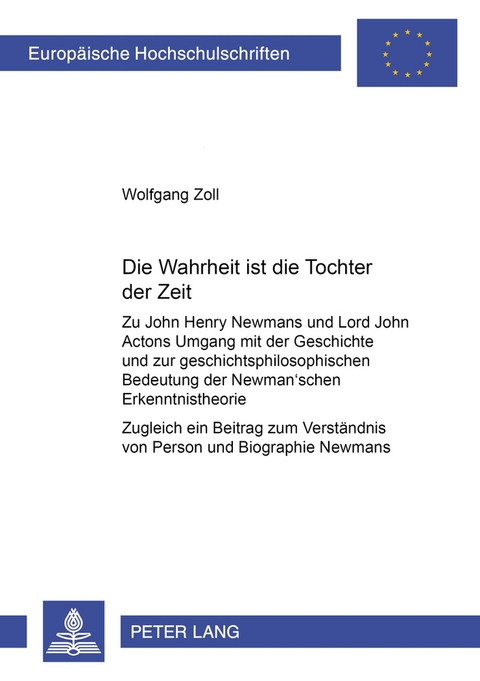 Die Wahrheit ist die Tochter der Zeit - Wolfgang Zoll