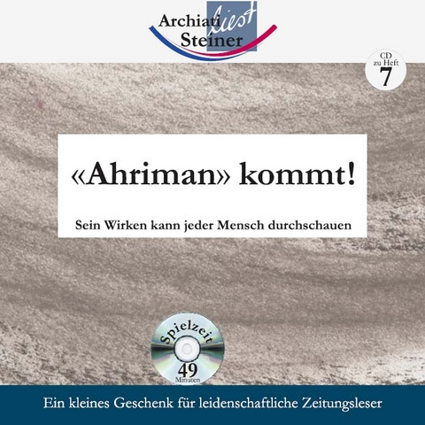 «Ahriman» kommt! - Rudolf Steiner