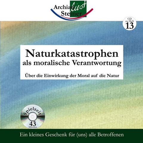 Naturkatastrophen als moralische Verantwortung - Rudolf Steiner