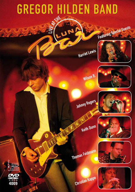 Gregor Hilden Band: Live At The Luna Bar DVD - Gregor Hilden