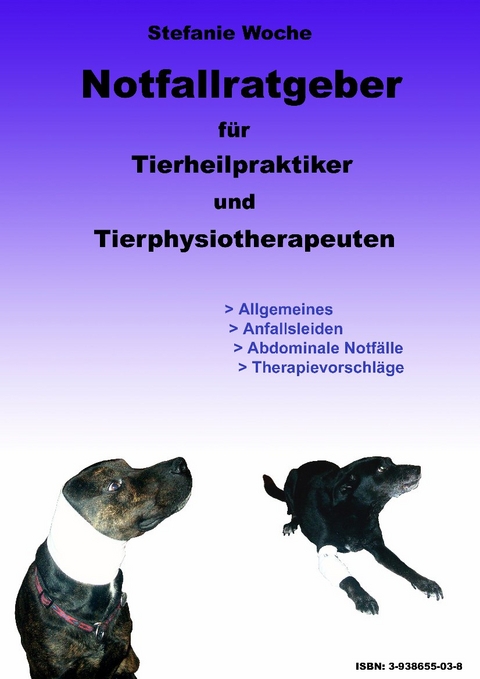 Notfallratgeber für Tierheilpraktiker und Tierphysiotherapeuten -  Woche