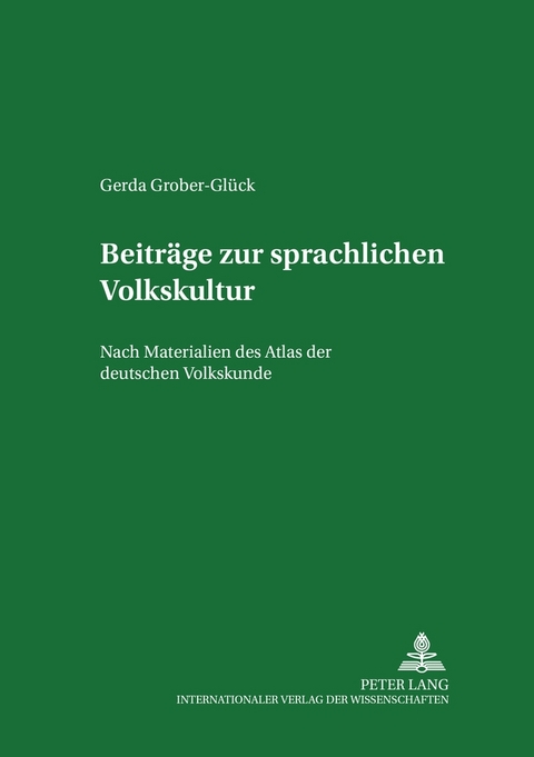 Beiträge zur sprachlichen Volkskultur - Gerda Grober-Glück