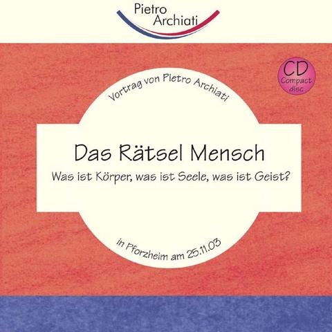 Das Rätsel Mensch - Pietro Archiati