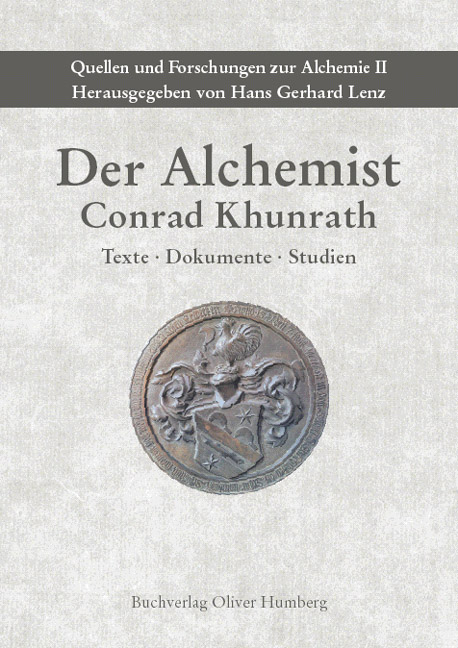 Der Alchemist Conrad Khunrath - Oliver Humberg, Conrad Khunrath