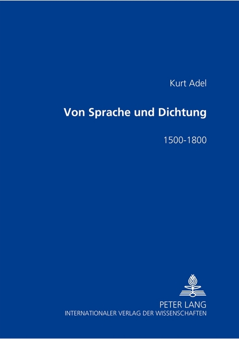 Von Sprache und Dichtung - Kurt Adel