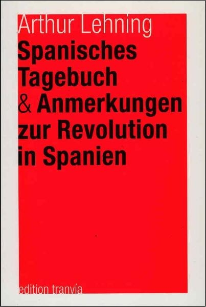 Spanisches Tagebuch - Arthur Lehning