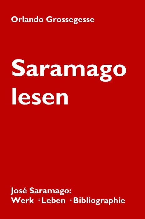 Saramago Lesen - Orlando Grossegesse