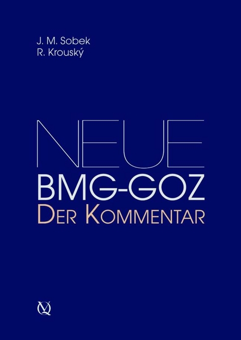 Neue BMG-GOZ - J. M. Sobek, R. Krousky