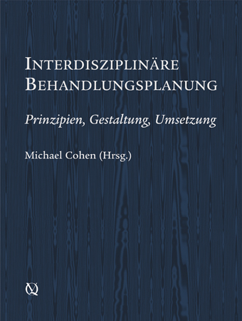 Interdisziplinäre Behandlungsplanung - Michael Cohen