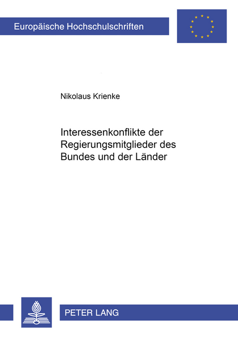 Interessenkonflikte der Regierungsmitglieder des Bundes und der Länder - Nikolaus Krienke