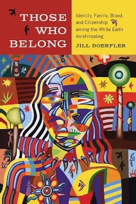 Those Who Belong - Jill Doerfler