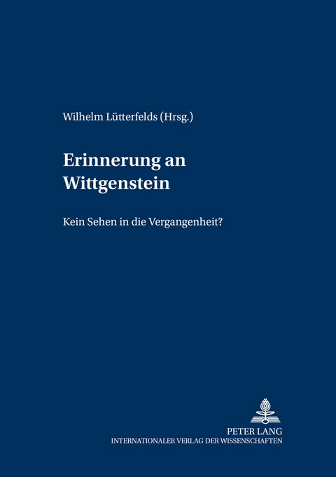 Erinnerung an Wittgenstein - 