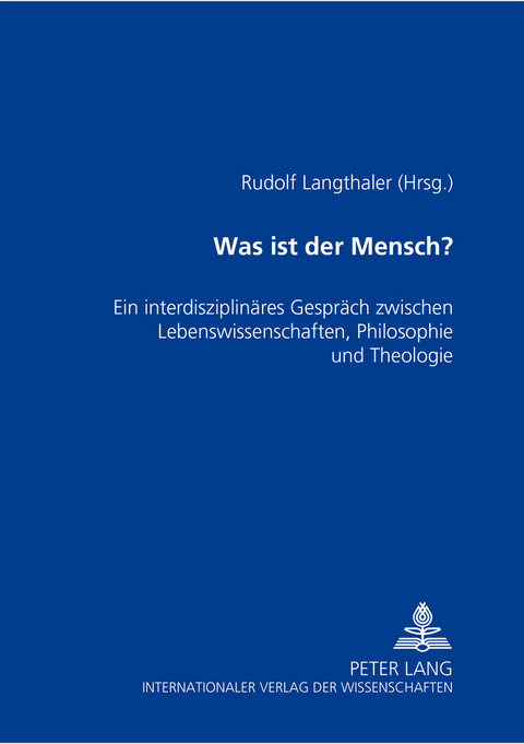 Was ist der Mensch? - 