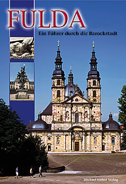 Fulda - Ein Führer durch die Barockstadt - Michael Imhof