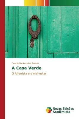 A Casa Verde - Camila Backes dos Santos