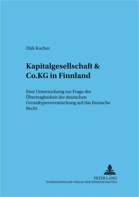 Kapitalgesellschaft & Co. KG in Finnland - Dirk Kocher