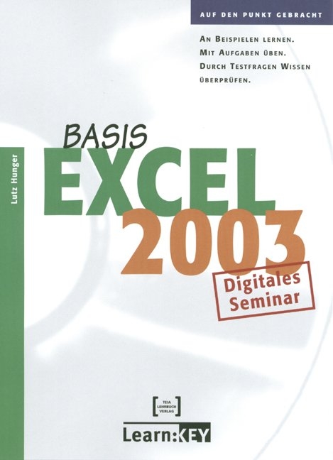 Excel 2003 Basis - Lernprogramm/Digitales Seminar - Lutz Hunger