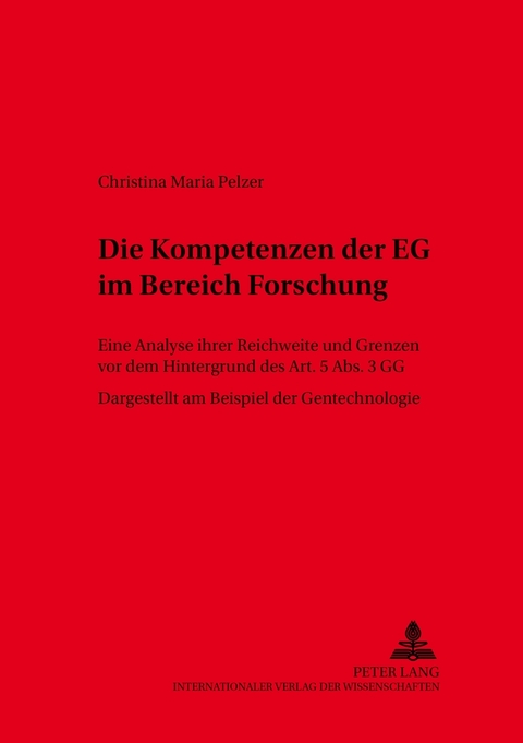 Die Kompetenzen der EG im Bereich Forschung - Christina Maria Pelzer