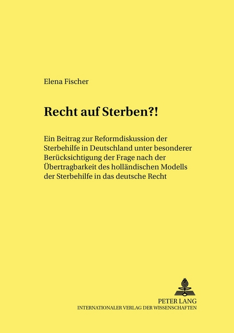 Recht auf Sterben?! - Elena Fischer