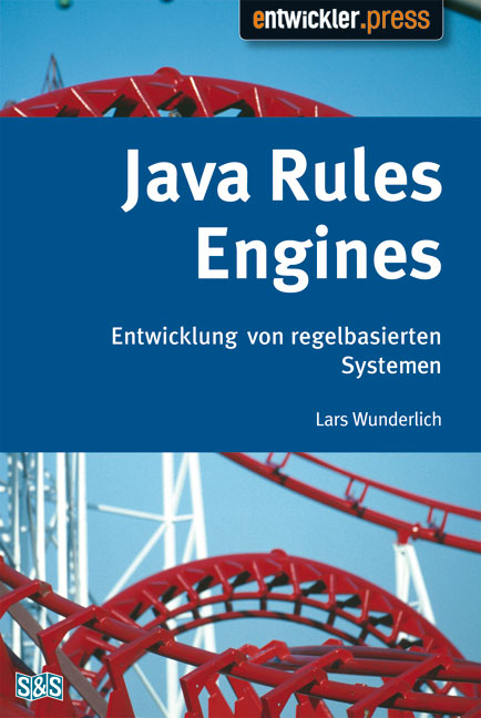 Java Rules Engines - Lars Wunderlich