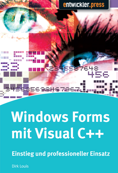 Windows Forms mit Visual C++ - Dirk Louis