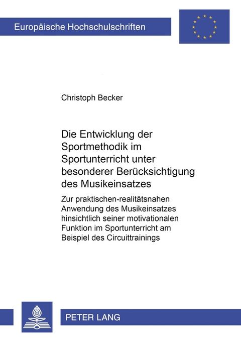 Die Entwicklung der Sportmethodik im Sportunterricht unter besonderer Berücksichtigung des Musikeinsatzes - Christoph Becker