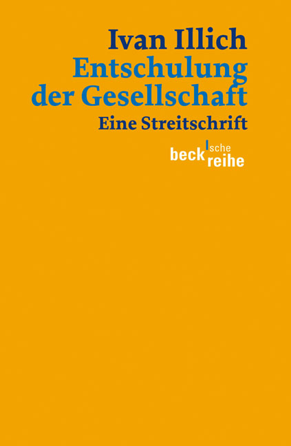 Entschulung der Gesellschaft - Ivan Illich