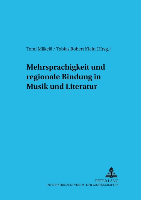 Mehrsprachigkeit und regionale Bindung in Musik und Literatur - 