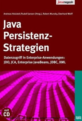 Java Persistenz-Strategien - Robert Munsky, Eberhard Wolff