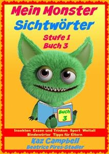 Mein Monster - Sichtwörter - Stufe 1 Buch 3 -  Kaz Campbell