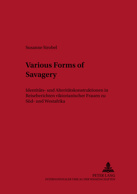 Various Forms of Savagery - Susanne Strobel