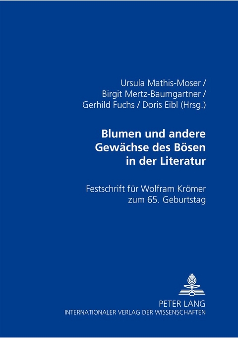 Blumen und andere Gewächse des Bösen in der Literatur - 