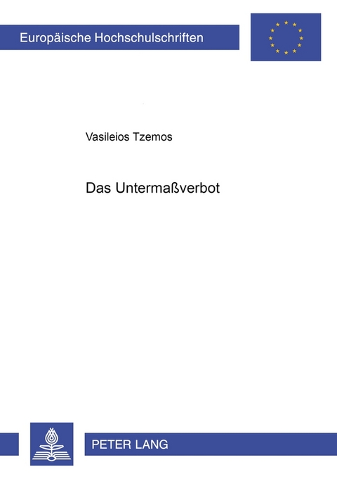 Das Untermaßverbot - Vasileios Tzemos