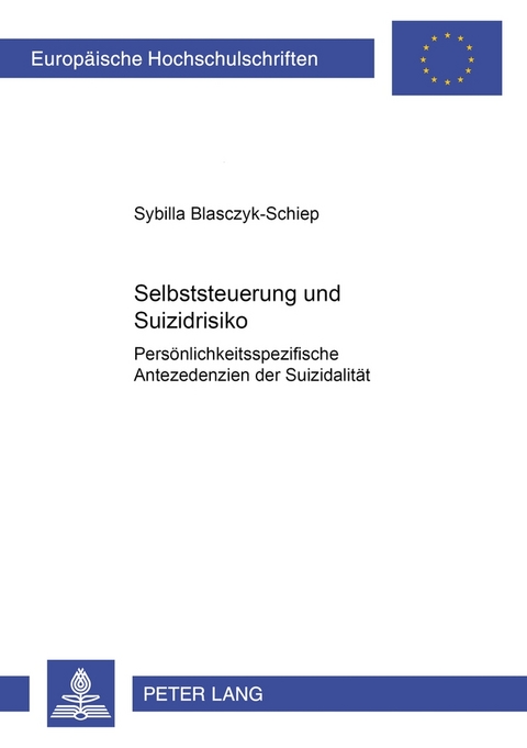 Selbststeuerung und Suizidrisiko - Sybilla Blasczyk-Schiep