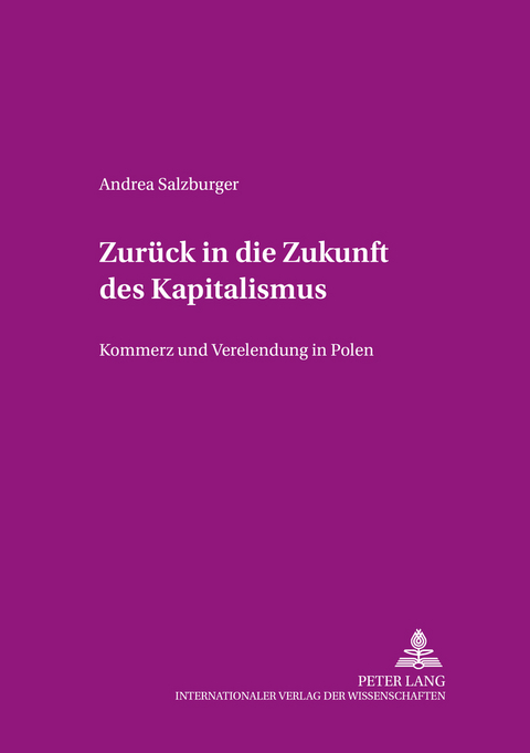 Zurück in die Zukunft des Kapitalismus - Andrea Salzburger