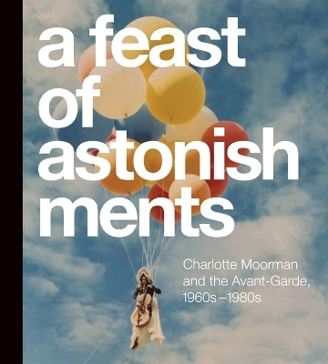 Feast of Astonishments - Lisa Graziose Corrin